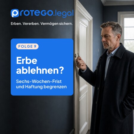 Erbausschlagung: Wann und wie Sie ein Erbe richtig ablehnen